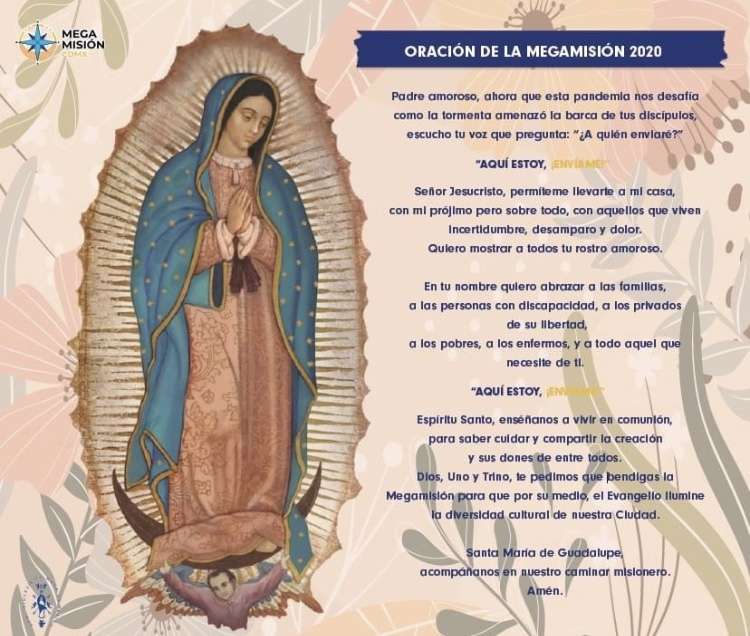  Te compartimos la oración de la Megamisión para encomendar esta labor a Dios y a la Virgen de Guadalupe.